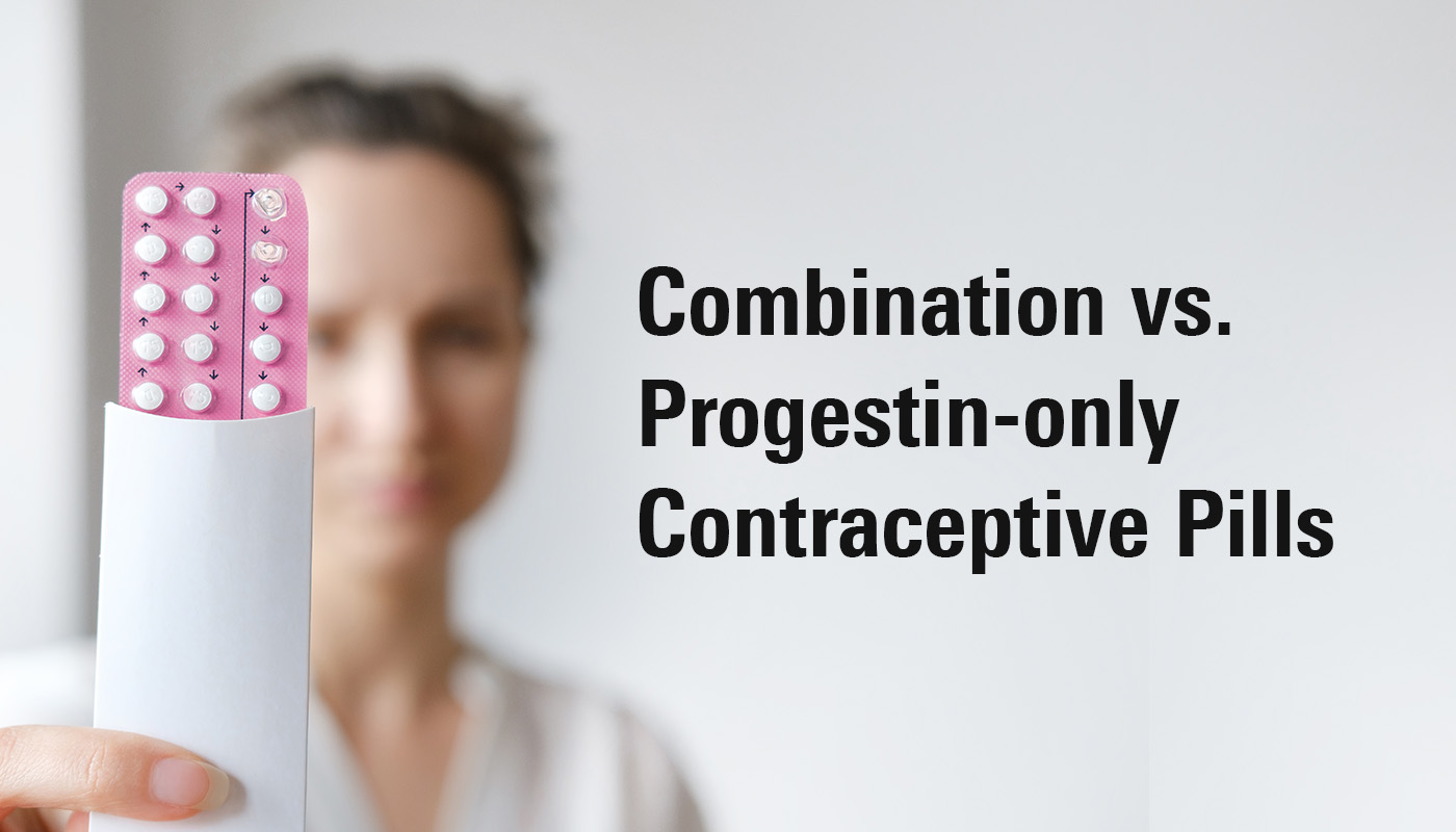 Combination Vs Progestin-only Pills