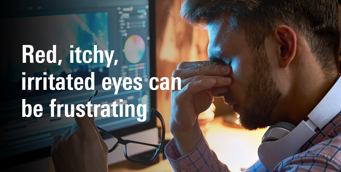 Dry eyes can be frustratin
