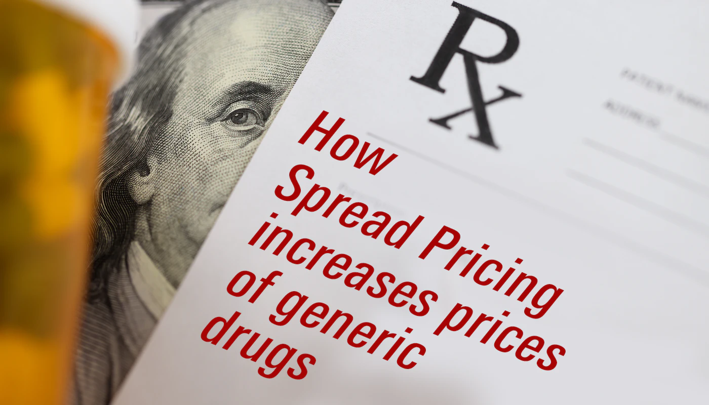 how-spread-pricing-increases-prices-of-generic-drugs