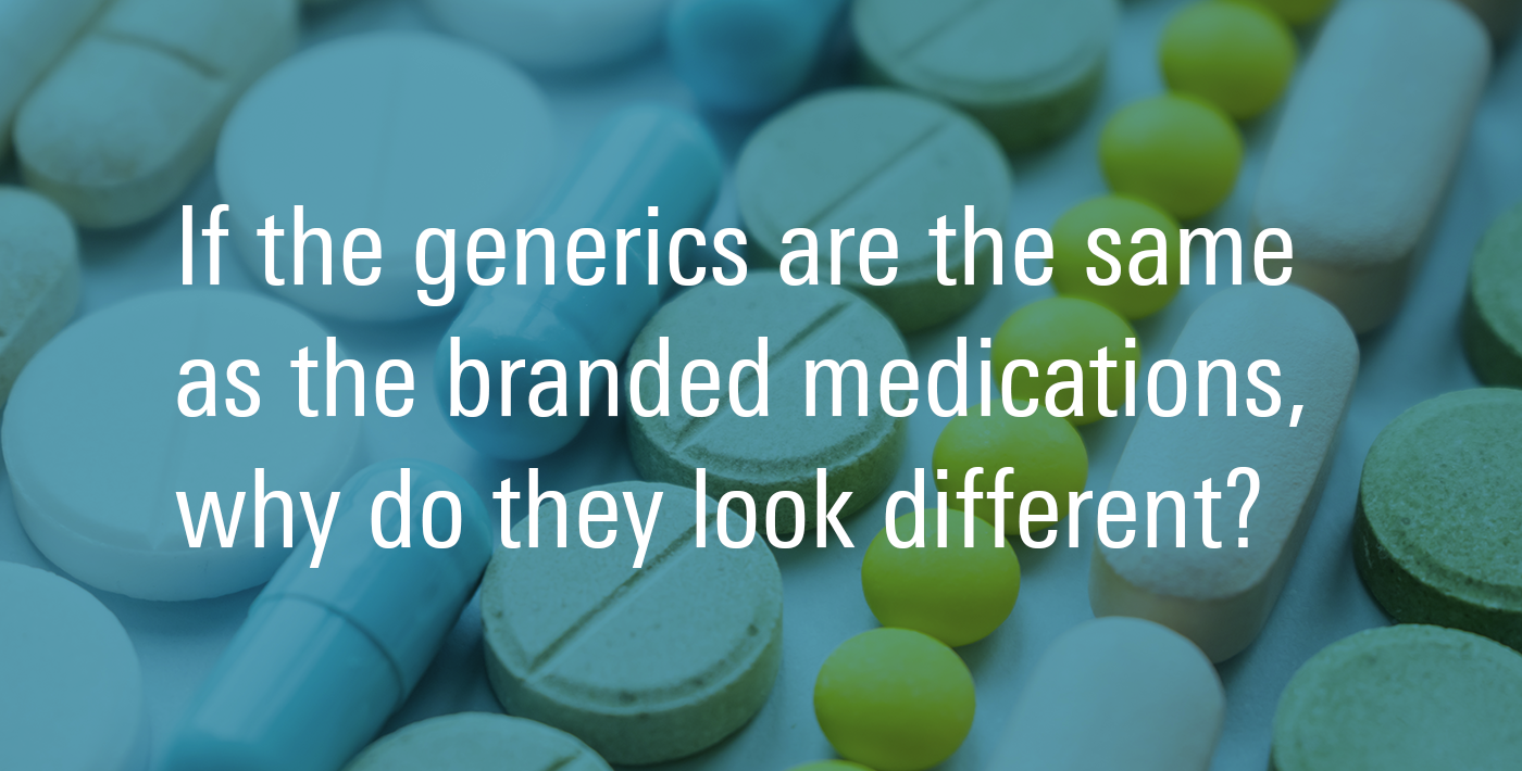 Why generic drugs look different?